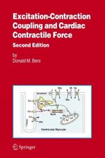 Excitation-contraction Coupling and Cardiac Contractile Force