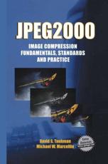 Jpeg2000: Image Compression Fundamentals, Standards and Practice