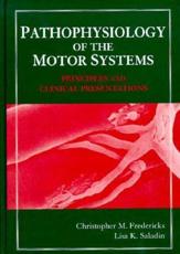 Pathophysiology of the Motor Systems