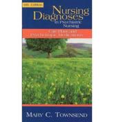 Nursing Diagnoses in Psychiatric Nursing: Care Plans and Psychotropic