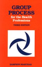 Group Process for the Health Professions