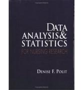 Data Analysis and Statistics for Nursing Research