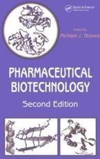 Pharmaceutical Biotechnology, Second Edition