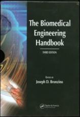 The Biomedical Engineering Handbook, Third Edition - 3 Volume Set