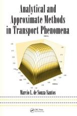Analytical and approximate methods in transport phenomena