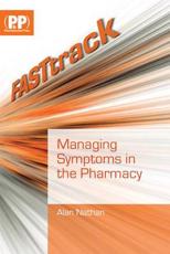 Fasttrack: Managing Symptoms in the Pharmacy