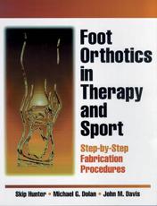 Foot Orthotics in Therapy and Sport