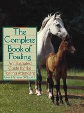 Complete Book of Foaling