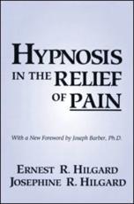 Hypnosis in the Relief of Pain: Expanding the Goals of Psychotherapy