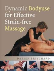Dynamic Bodyuse for Effective, Strain-Free Massage