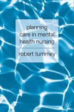 Planning Care in Mental Health Nursing