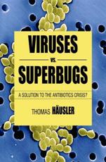 Viruses vs. Superbugs