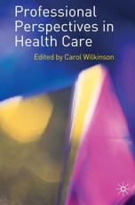 Professional Perspectives in Health Care