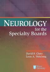 Neurology for the Specialty Boards