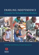 Enabling Independence: A Guide for Rehabilitation Workers