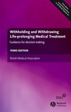 Withholding and Withdrawing Life Prolonging Medical Treatment