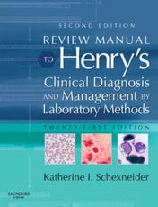 Review Manual to Henry's Clinical Diagnosis and Management by Laboratory