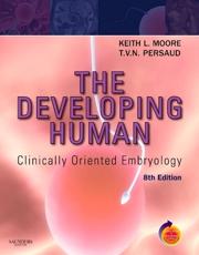 The developing human : clinically oriented embryology