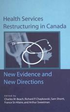 Health Services Restructuring in Canada