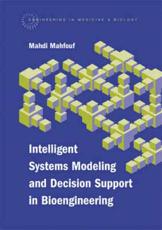Intelligent Systems Modeling and Decision Support in Bioengineering