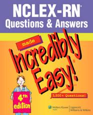 NCLEX-RN(R) Questions & Answers Made Incredibly Easy!