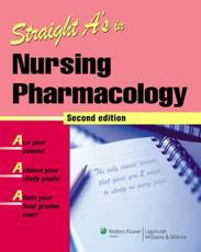 Straight A's in Nursing Pharmacology with CDROM