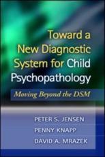 Toward a New Diagnostic System for Child Psychopathology