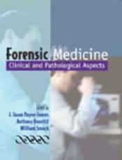 Forensic Medicine: Clinical and Pathological Aspects