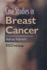Case Studies in Breast Cancer