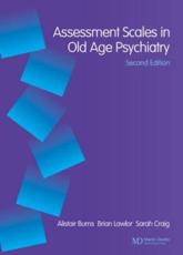 Assessment Scales in Old Age Psychiatry, 2nd Edition