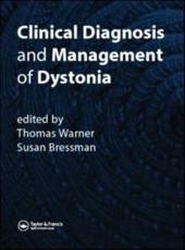 Clinical Diagnosis and Managment of Dystonia