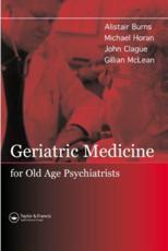Geriatric Medicine for Old-age Psychiatrists