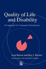 Quality of Life and Disability: An Approach for Community Practitioners