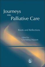 Journeys into Palliative Care