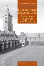 Distributing Healthcare: Principles, Practices and Politics