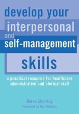 Develop Your Interpersonal and Self-management Skills