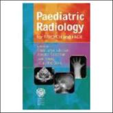 Paediatric Radiology for MRCPCH/FRCR