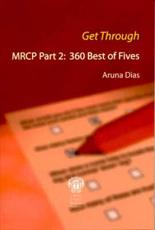 Get Through MRCP Part 2: 360 Best-Of-Fives