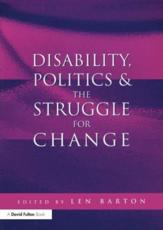 Disability, Politics and the Struggle for Change