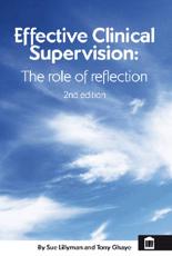 Effective Clinical Supervision: The Role of Reflection