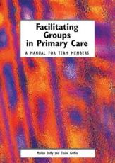 Facilitating Groups in Primary Care