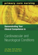 Demonstrating Your Clinical Competence in Cardiovascular and Neurological
