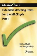 Extended Matching Items for the MRCPsych Part 1
