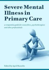 Severe Mental Illness in Primary Care