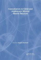 Consultation in Child and Adolescent Mental Health Services