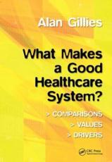 What Makes a Good Healthcare System?