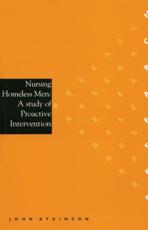 Nursing Homeless Men: A Study of Proactive Intervention