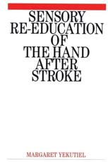 Sensory Re-education of the Hand After Stroke