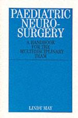 Paediatric Neurosurgery: A Handbook for the Multidisciplinary Team