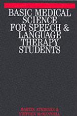 Basic Medical Science for Speech, Hearing and Language Students